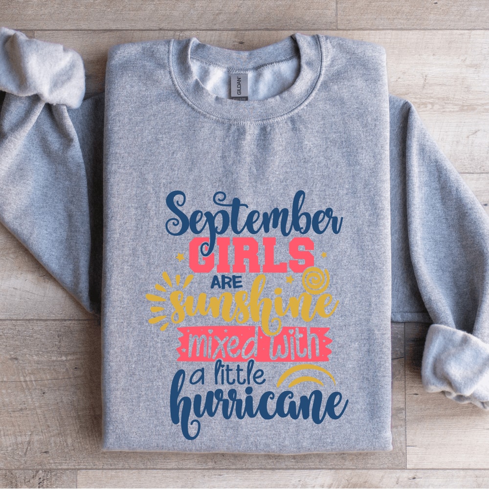 September Girls Are Sunshine Mixed Sweatshirt 2