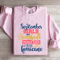 September Girls Are Sunshine Mixed Sweatshirt 3
