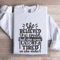 She Believed She Could Sweatshirt 1