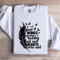 Your Wings Were Ready Sweatshirt 1