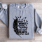Your Wings Were Ready Sweatshirt 0