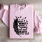 Your Wings Were Ready Sweatshirt 3