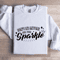 Dont Let Anyone Dull Your Sparkle Sweatshirt 1