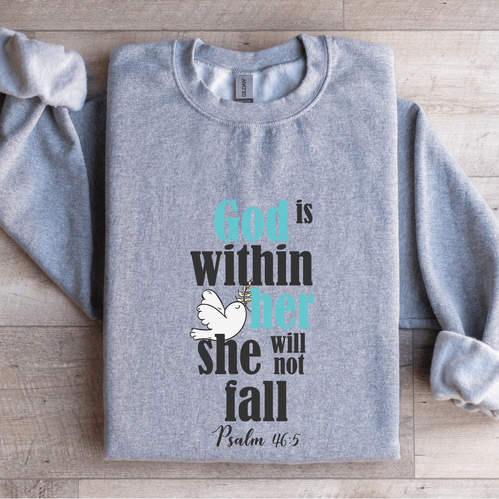 God Is Within Her She Will Not Fall Sweatshirt 3