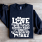 Love Is Wet Noses Slobbery Kisses Sweatshirt 2