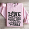Love Is Wet Noses Slobbery Kisses Sweatshirt 3