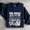 The Road To My Heart Sweatshirt 2