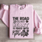 The Road To My Heart Sweatshirt 4