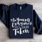 Be Yourself Everyone Else Is Already Taken Sweatshirt 2