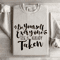 Be Yourself Everyone Else Is Already Taken Sweatshirt 4