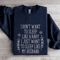 I Dont Want To Sleep Like A Baby Sweatshirt 2