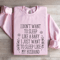 I Dont Want To Sleep Like A Baby Sweatshirt 4