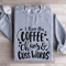 I Run On Coffee Chaos And Cuss Words Sweatshirt 2