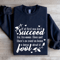 If At First You Dont Succeed Sweatshirt 2