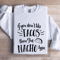 If You Dont Like Tacos Sweatshirt 1