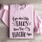 If You Dont Like Tacos Sweatshirt 4
