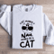 Cat Owner Nah Owned By A Cat Sweatshirt 0