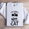 Cat Owner Nah Owned By A Cat Sweatshirt 0