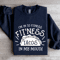 Im In To Fitness Fitness Tacos Sweatshirt 0
