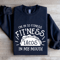 Im In To Fitness Fitness Tacos Sweatshirt 0
