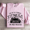 Im In To Fitness Fitness Tacos Sweatshirt 3
