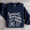 Sometimes I Open My Mouth Sweatshirt 2
