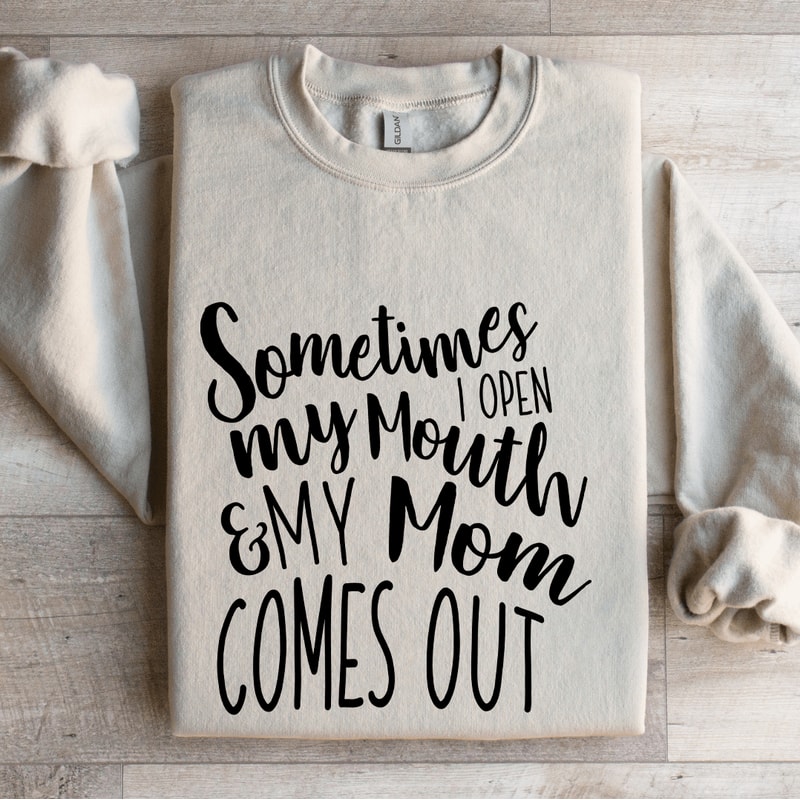Sometimes I Open My Mouth Sweatshirt 0