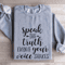 Speak The Truth Even If Your Voice Shakes Sweatshirt 2