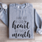 I Have Got A Good Heart Sweatshirt 3