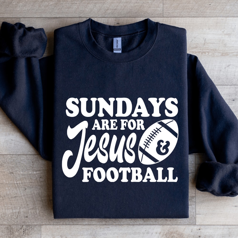 Sundays Are For Jesus Football Sweatshirt 2