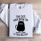 The Cats Have Been Fed Sweatshirt 1