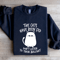 The Cats Have Been Fed Sweatshirt 0