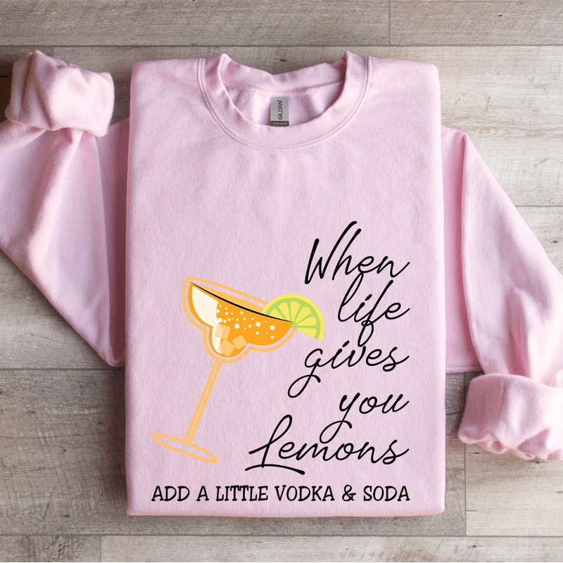 When Life Gives U Lemons Sweatshirt 3