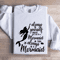 Always Be Yourself Unless You Can Be A Mermaid Sweatshirt 1