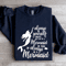 Always Be Yourself Unless You Can Be A Mermaid Sweatshirt 0