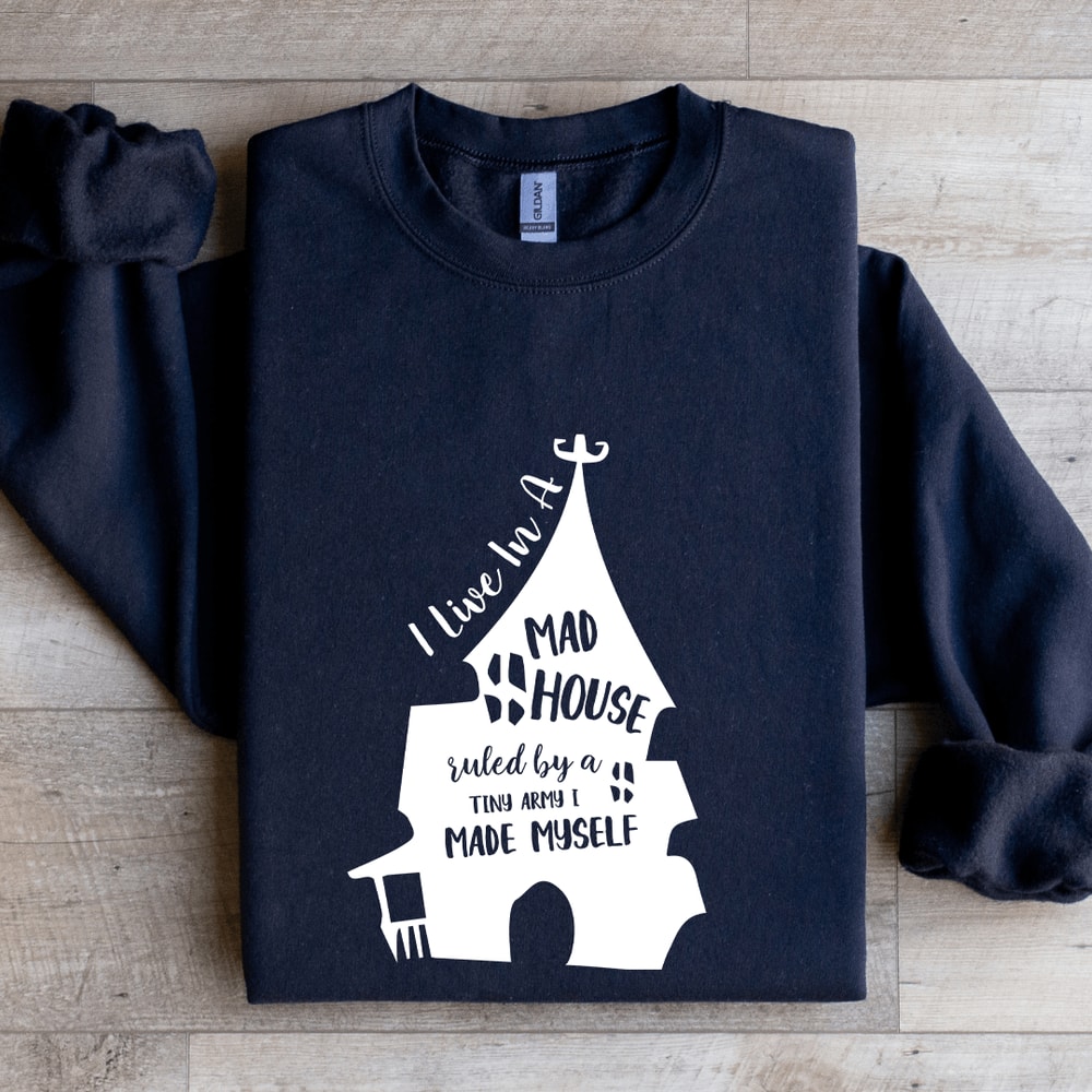 I Live In A Mad House Ruled Sweatshirt 2