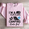 Im A Flip Flops And Camping Kinda Girl Sweatshirt 3
