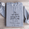 Life Isnt About Waiting For The Storm To Pass Sweatshirt 3