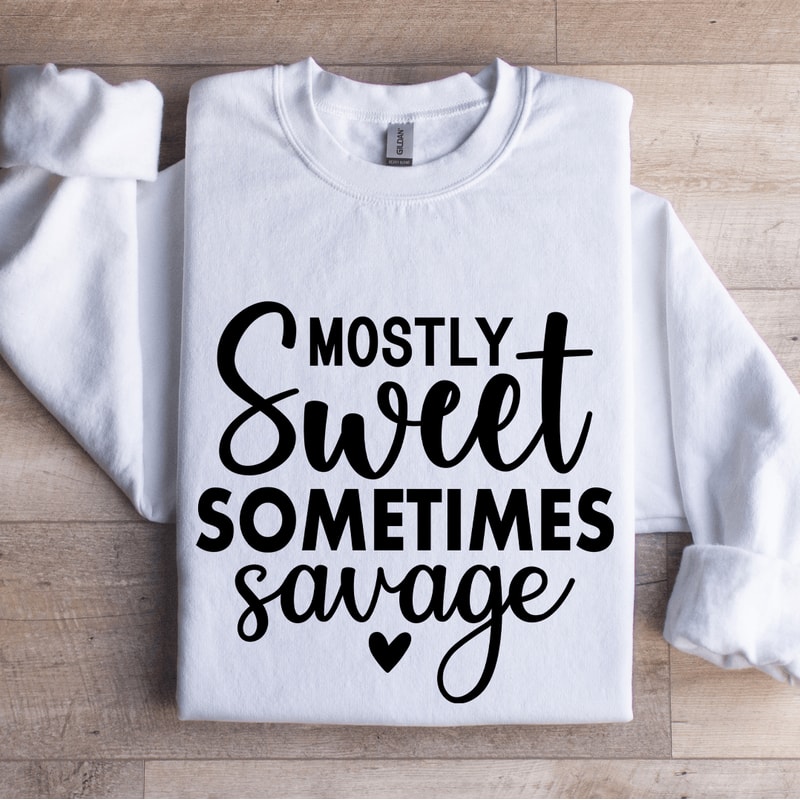 Mostly Sweet Sometimes Savage Sweatshirt 1