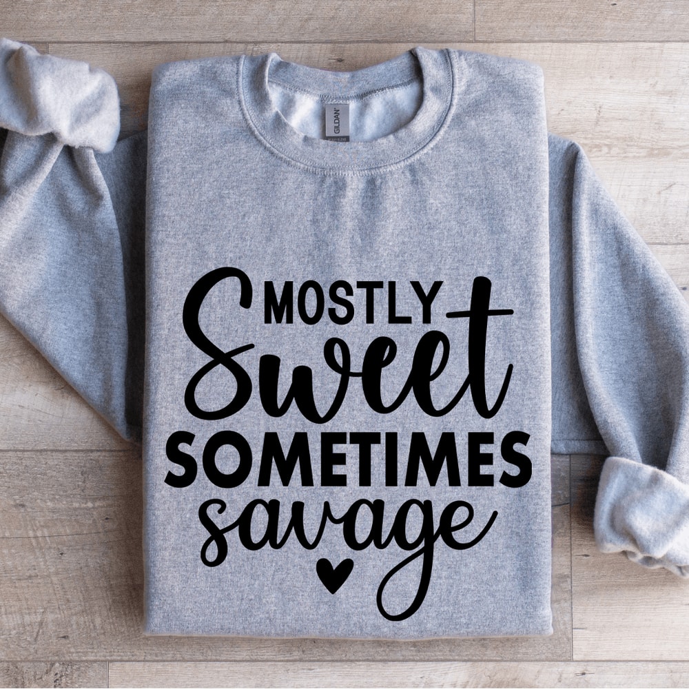 Mostly Sweet Sometimes Savage Sweatshirt 3