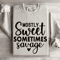 Mostly Sweet Sometimes Savage Sweatshirt 0