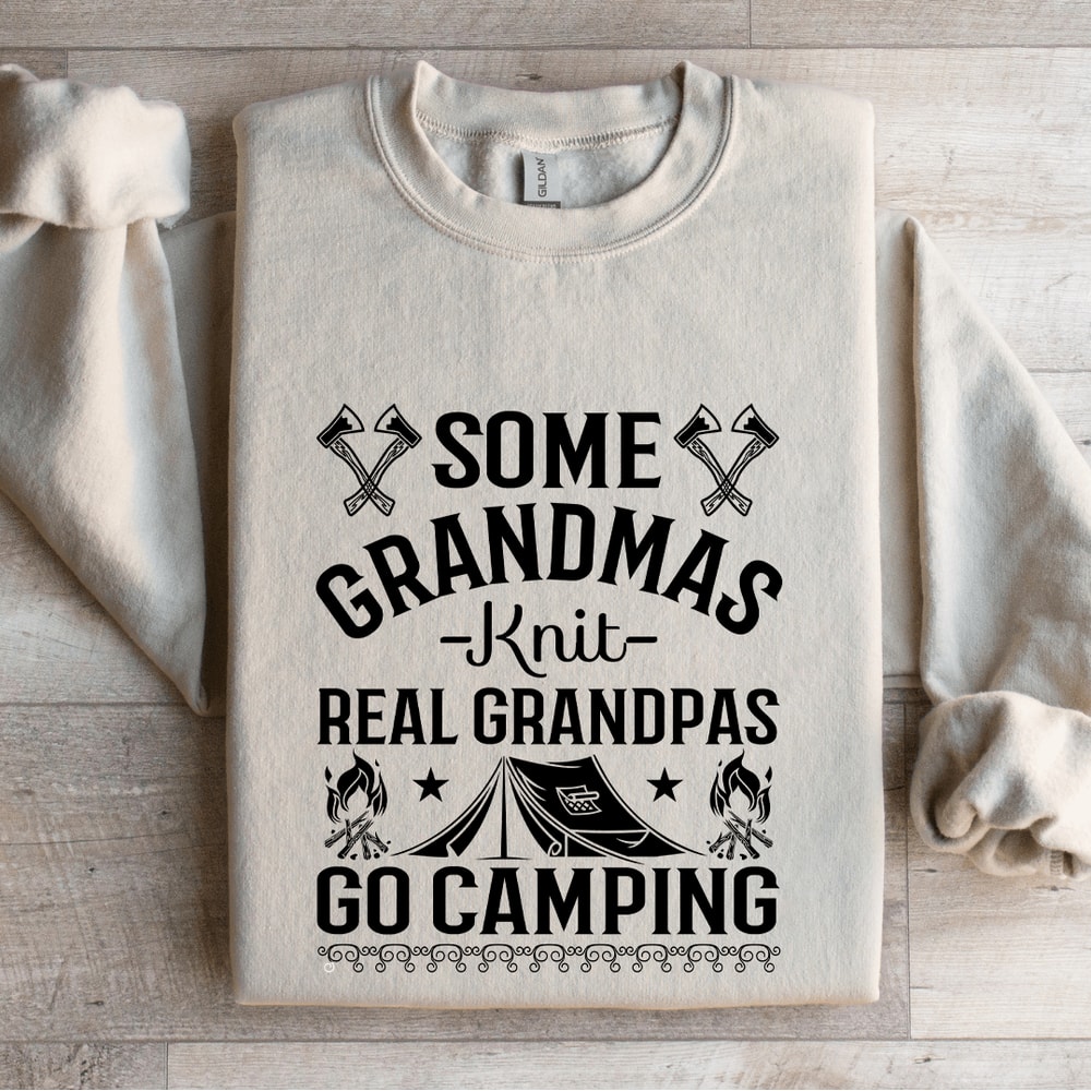 Some Grandmas Knit Real Grandpas Sweatshirt 4