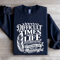 Difficult Times Make Life Interesting Sweatshirt 2
