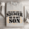 He Is Not Just A Soldier He Is My Son Sweatshirt 4