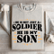 He Is Not Just A Soldier He Is My Son Sweatshirt 4