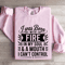 I Was Born With Fire In My Soul Sweatshirt 3