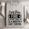 I Was Born With Fire In My Soul Sweatshirt 4