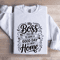 My Boss Told Me To Have A Good Day Sweatshirt 0