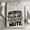 I Didnt Mean To Push All Your Buttons Sweatshirt 4