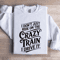 I Dont Just Ride On The Crazy Train Sweatshirt 1